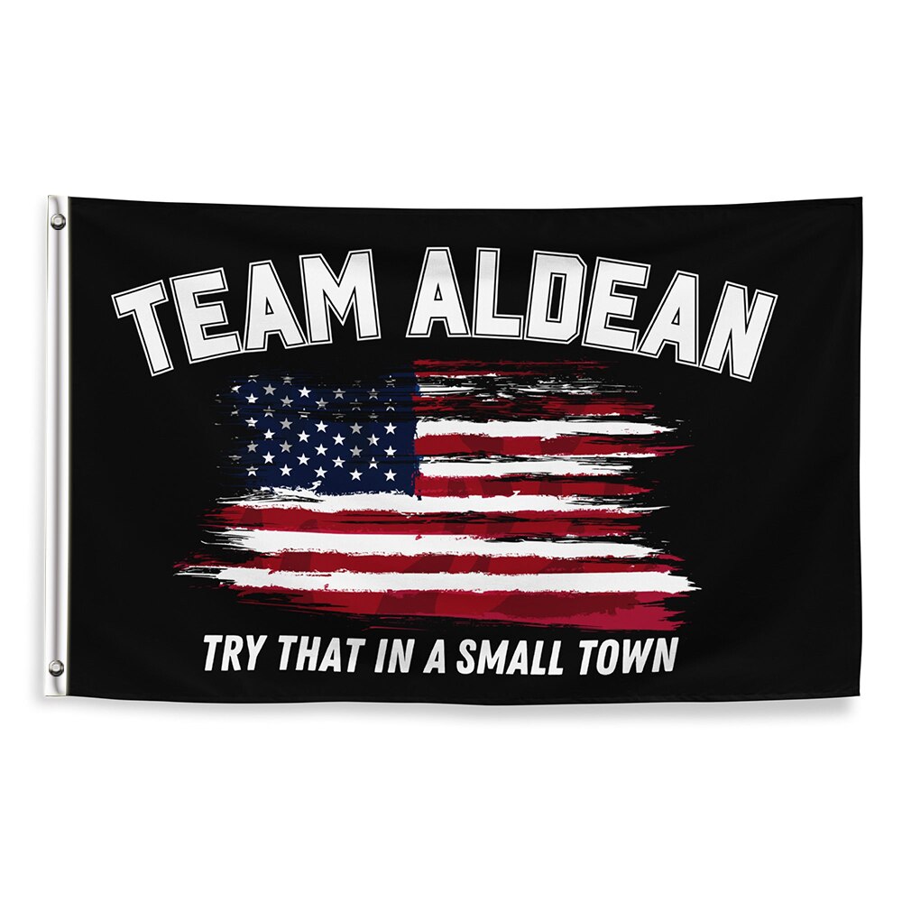Bandera de Jason Aldean, equipo Alden, "Prueba eso en un pueblo peque&ntilde;o", bandera americana